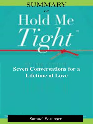 cover image of SUMMARY OF HOLD ME TIGHT by Dr. Sue Johnson